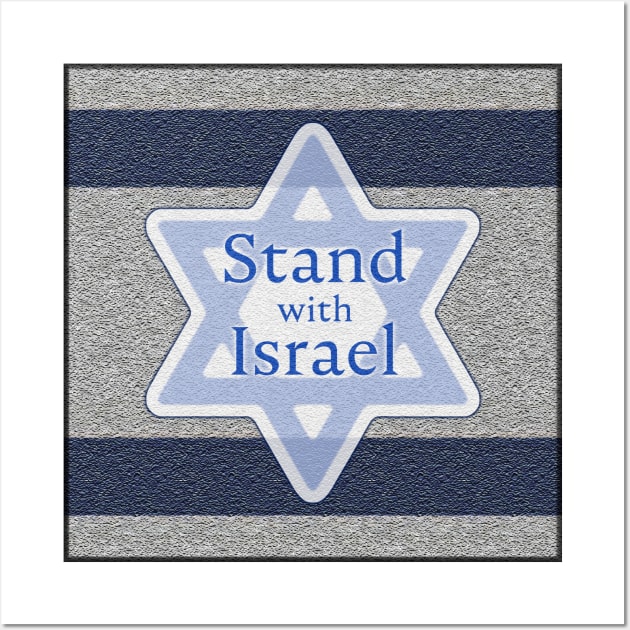 Stand with Israel on Stylized Flag Wall Art by designs-by-ann